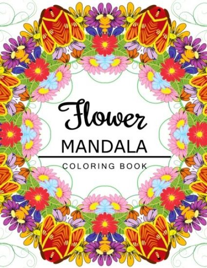 Flower Mandala Coloring Book: coloring pages for adults, Floral Mandala Coloring Book for adults