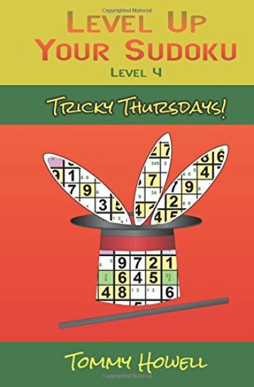 Level Up Your Sudoku Level 4: Tricky Thursdays