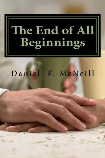 The End of All Beginnings