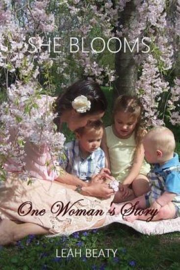 She Blooms: One Woman's Story