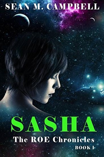 Sasha: Book 1 of The ROE Chronicles