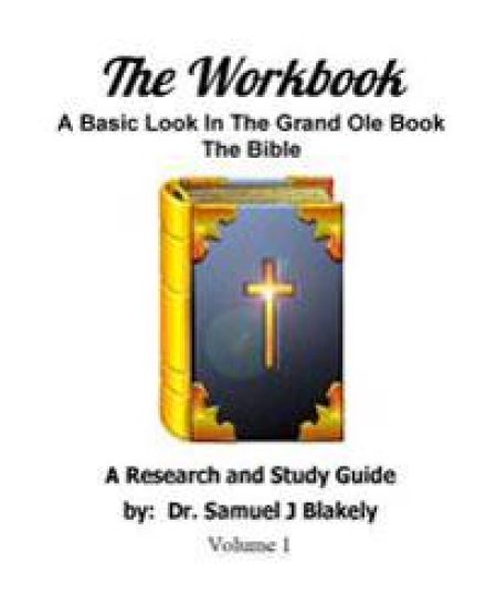 The Workbook: A Basic Look In The Grand Ole Book, The Bible