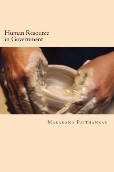 Human Resource in Government: Policies and Practices in India