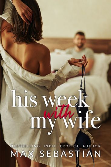 His Week With My Wife