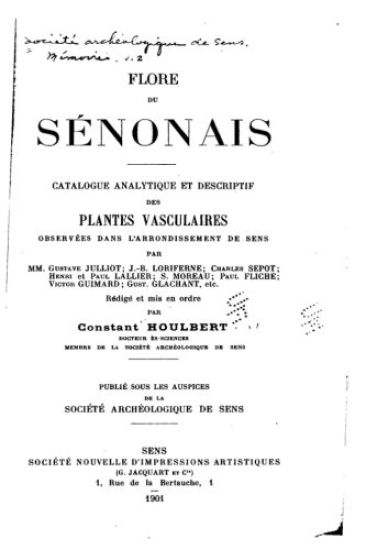 Flore du Sénonais Catalogue Analytique et Descriptif des Plantes Vasculaires