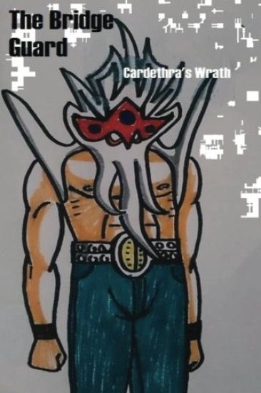 The Bridge Guard: Cardethra's Wrath