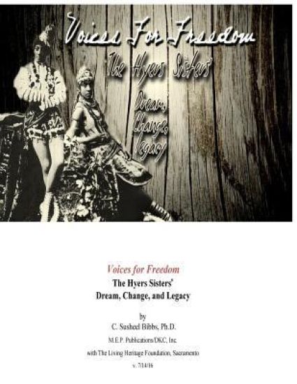 Voices for Freedom: The Hyers Sisters' Dream, Change, and Legacy