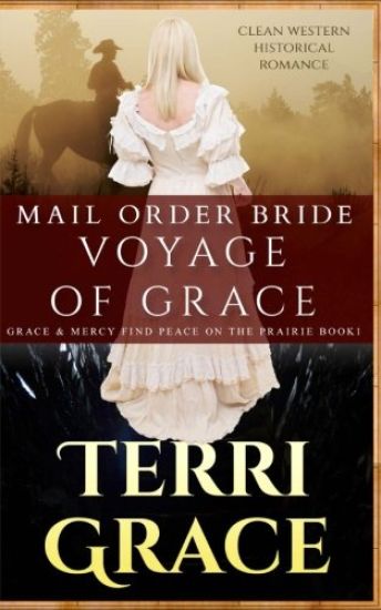 Mail Order Bride: Voyage of Grace: Clean Western Historical Romance