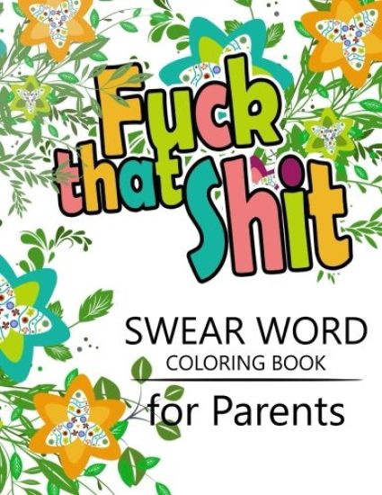 Swear Word coloring Book for Parents: Adult coloring books, Unleash your inner-parent!