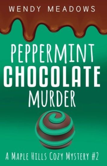 Peppermint Chocolate Murder