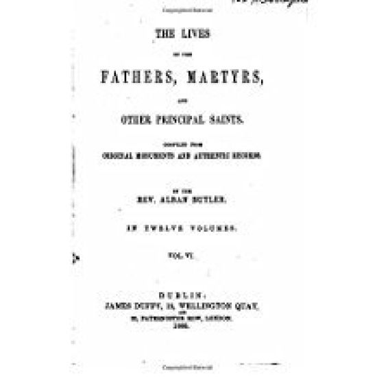 The Lives of the Fathers, Martyrs, and Other Principal Saints - Vol. VI