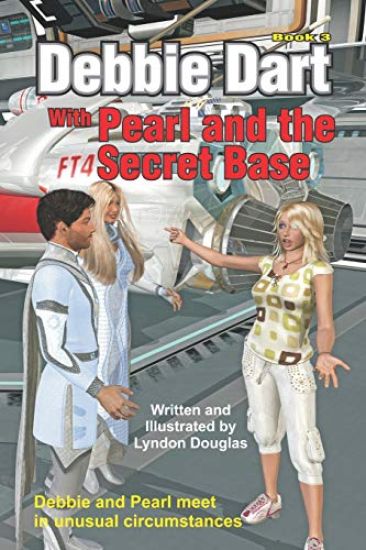 Debbie Dart with Pearl and the Secret Base: Debbie and Pearl meet in unusual circumstances