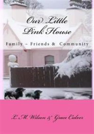 The Little Pink House: Family Friends Community