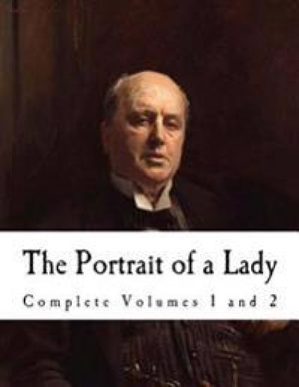 The Portrait of a Lady: Volumes I & 2