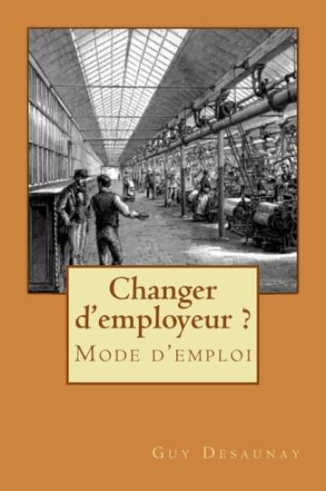 Changer d'employeur ? Mode d'emploi