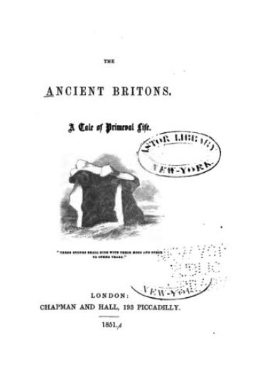 The Ancient Britons, a Tale of Primeval Life