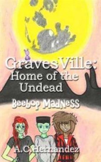GravesVille: Home of the Undead - Beebop Madness