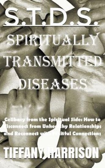 S.T.D.S.: Spiritually Transmitted Diseases
