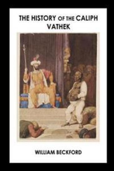 The History of the Caliph Vathek