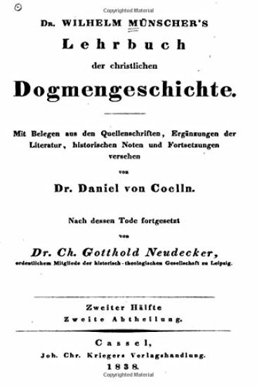 Dr. Wilhelm Munscher's Lehrbuch der Christlichen Dogmengeschichte