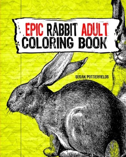 Epic Rabbit Adult Coloring Book