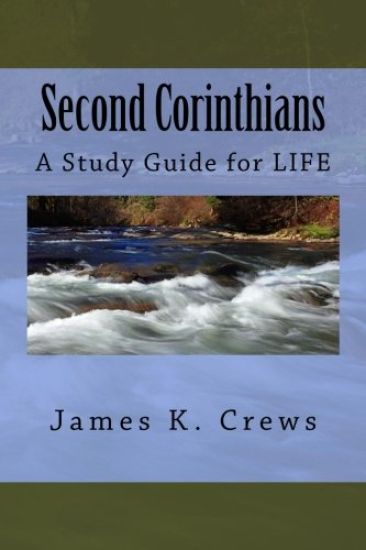 Second Corinthians: A Study Guide for Life
