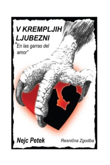 V Krempljih Ljubezni: Resnicna Zgodba (Roman)