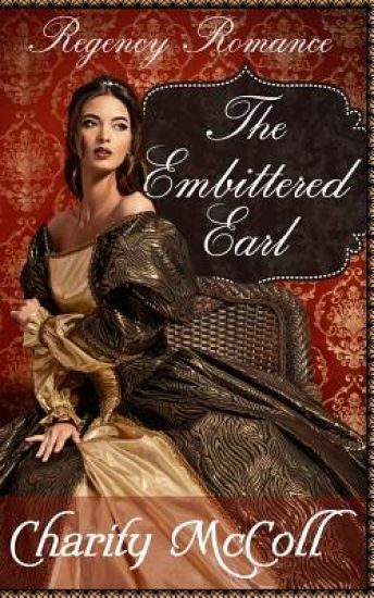 The Embittered Earl: Regency Romance