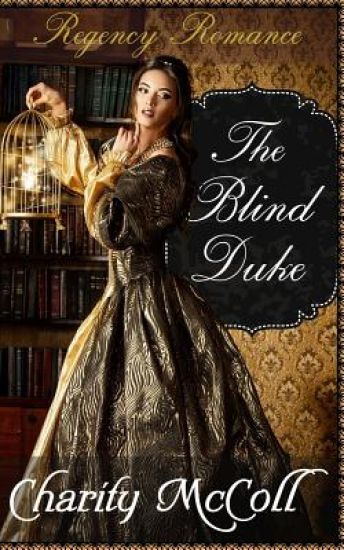 The Blind Duke: Regency Romance