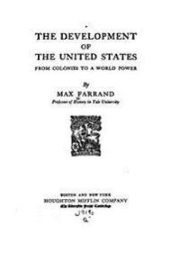 The Development of the United States From Colonies to a World Power