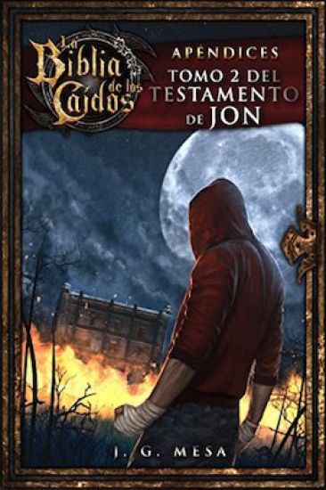 La Biblia de los Caídos. Tomo 2 del testamento de Jon