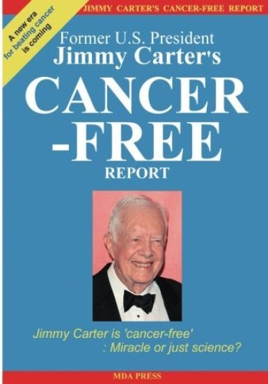 Jimmy Carter's Cancer-Free Report: Jimmy Carter is 'cancer-free': Miracle or just science?