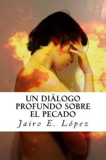 Un Diálogo Profundo Sobre el Pecado
