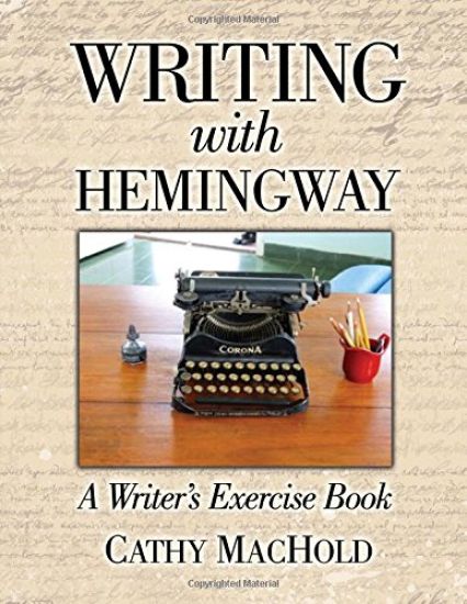 Writing with Hemingway: A Writer's Exercise Book