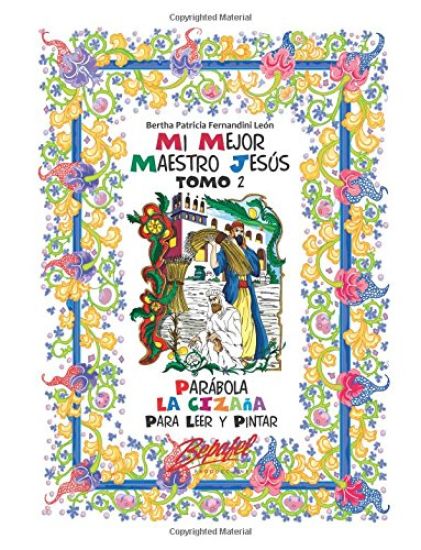 Mi mejor maestro Jesús-Parábola La Cizaña: Parábola para leer y pintar
