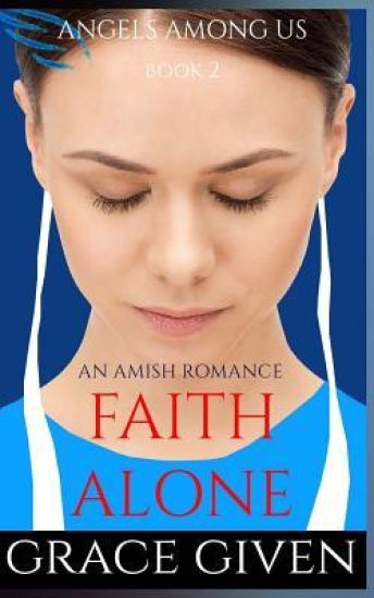An Amish Romance: Faith Alone