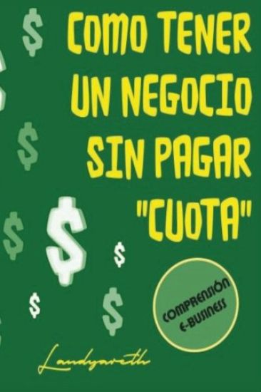 Como tener un negocio sin pagar "cuota"