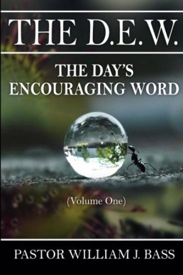 The D.E.W.: The Day's Encouraging Word