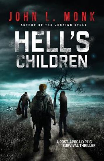 Hell's Children: A Post-Apocalyptic Survival Thriller