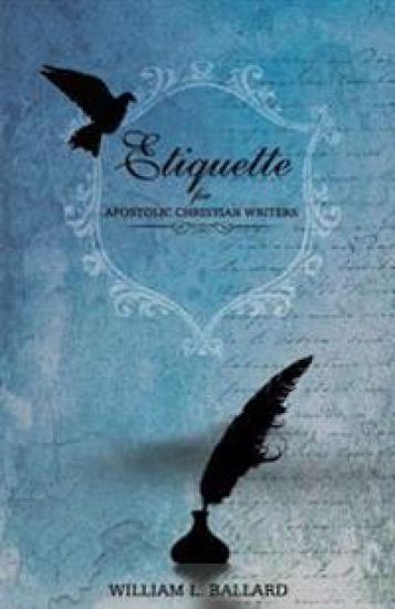 Etiquette: For Apostolic Christian Writers