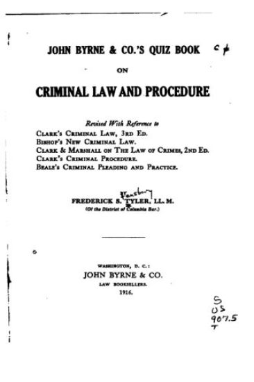 John Byrne and Co.'s Quiz Book on Criminal Law and Procedure