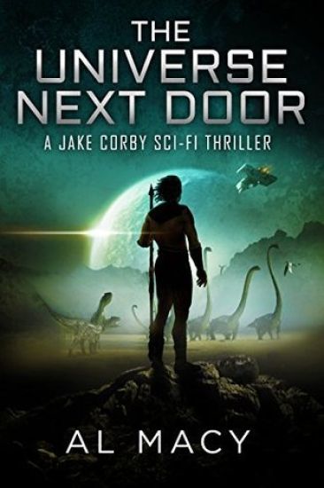 The Universe Next Door: A Jake Corby Sci-Fi Thriller