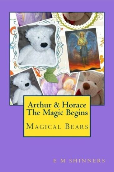 Arthur & Horace The Magic Begins: Magical Bears