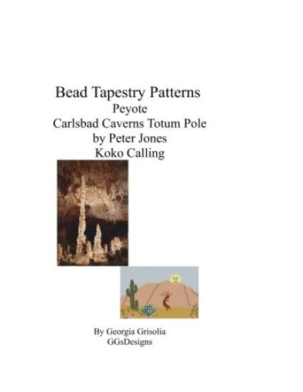 Bead Tapestry Patterns Peyote Carlsbad Caverns Totem Pole by Peter Jones Koko Calling