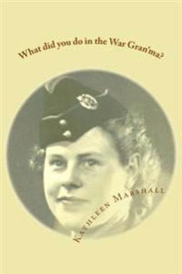 What did you do in the war Gran'ma?