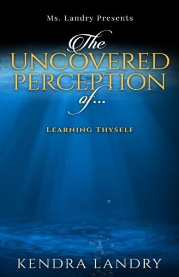 The Uncovered Perception of...: Learning Thyself!