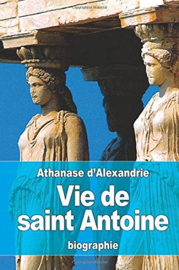 Vie de saint Antoine
