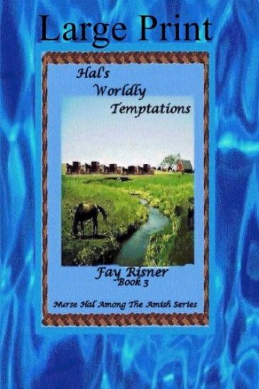 Hal's Worldly Temptations: Nurse Hal Among The amish