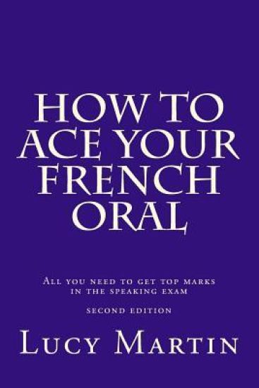 How to ace your French oral: All you need to get top marks in the speaking exam