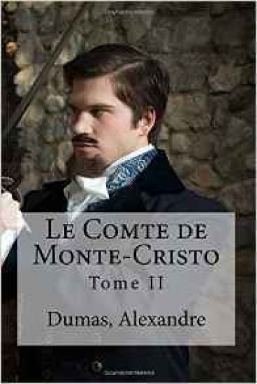 Le Comte de Monte-Cristo: Tome II
